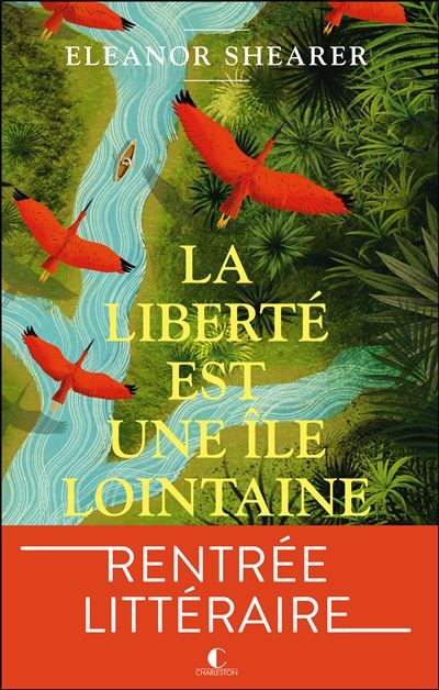 La liberté est une île lointaine - Carine Chichereau