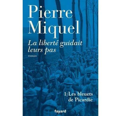 La liberté guidait leurs pas, tome 1 Les bleuets de Picardie