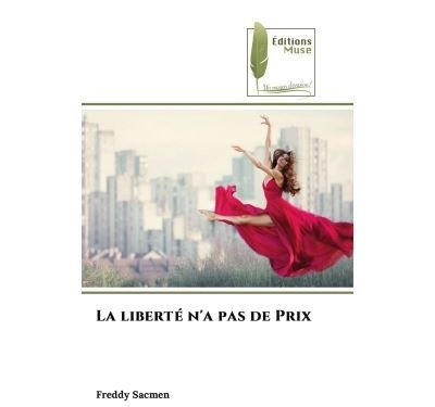 La liberté n'a pas de Prix