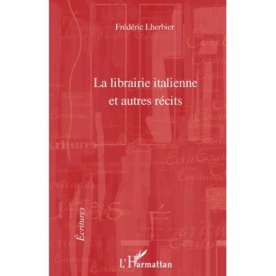 La librairie italienne et autres récits