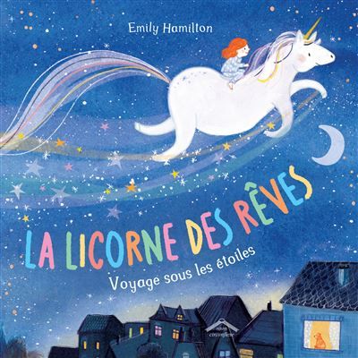 La Licorne des rêves Voyage sous les étoiles
