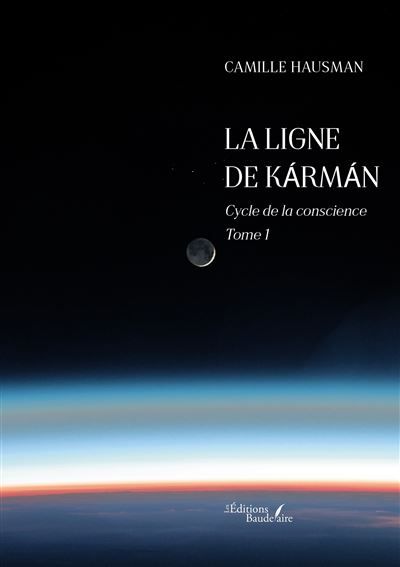 La ligne de Kármán Cycle de la conscience - Tome 1