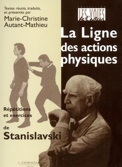 La ligne des actions physiques Répétitions et exercices de Stanislavski