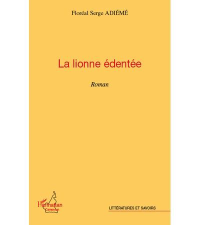 La lionne édentée Roman