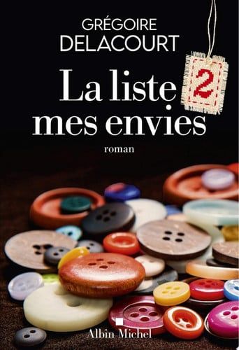 Couverture de La Liste 2 mes envies par Grégoire Delacourt