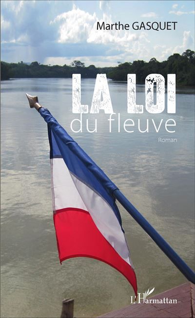 La loi du fleuve Roman