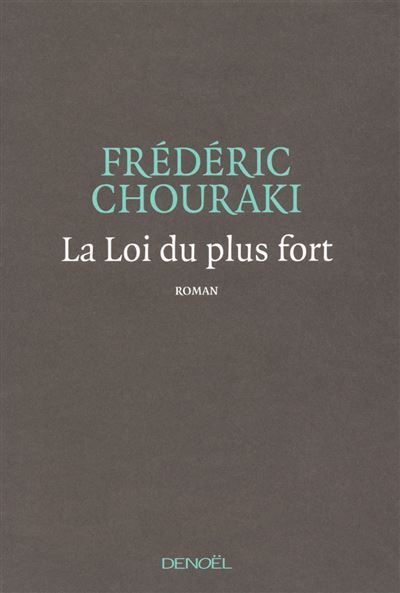 La Loi du plus fort