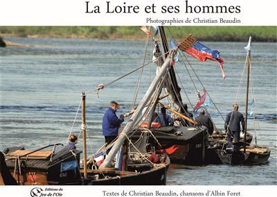 La Loire et ses hommes