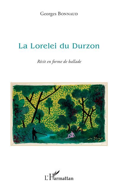 La Lorelei du Durzon Récit en forme de balade