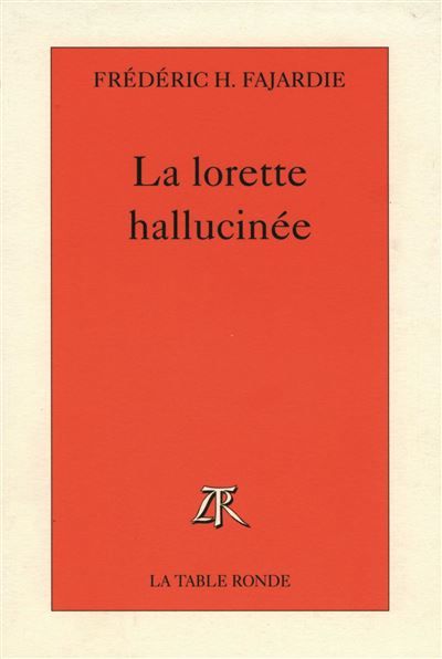 La lorette hallucinée