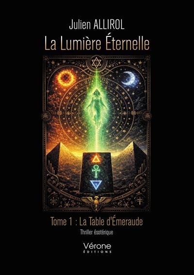 La Lumière éternelle Tome 1 : La Table d'Émeraude