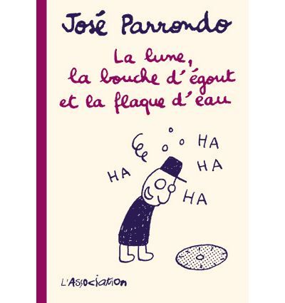 La Lune, la bouche d'égout et la flaque d'eau Tome 18