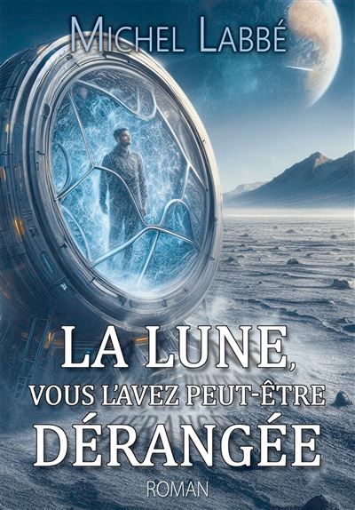 La lune, vous l'avez peut-être dérangée