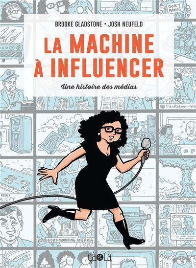La Machine à influencer Une histoire des médias