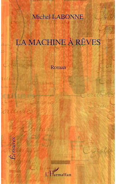 La machine à rêves Roman