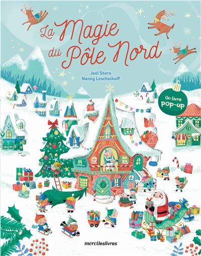 La Magie du pôle Nord Livre pop-up, dès 3 ans