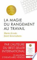 La Magie du rangement au travail