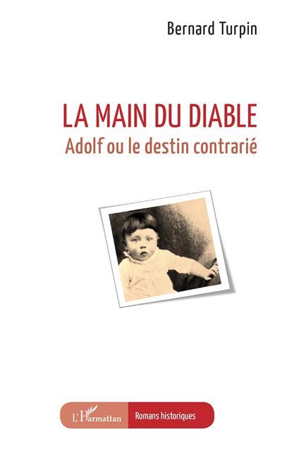 La main du diable Adolf ou le destin contrarié