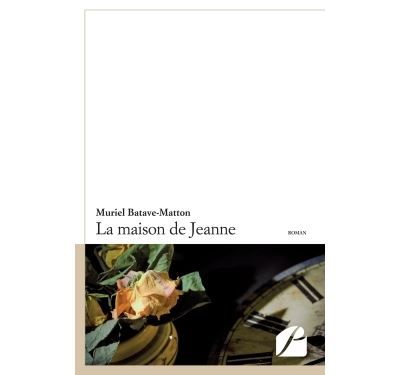 La maison de Jeanne