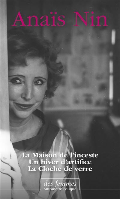 La Maison de l'inceste et autres textes La Maison de l'inceste - Un hiver d'artifice - La Cloche de verre (Coffret)