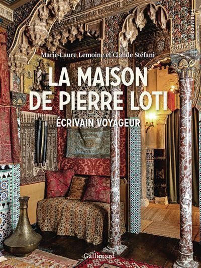La maison de Pierre Loti Écrivain voyageur