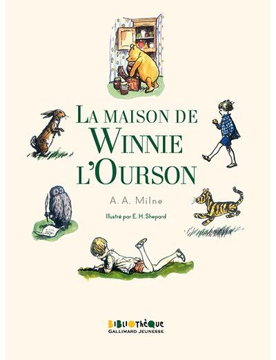 La maison de Winnie l'Ourson - A. A. (Alan Alexander) Milne