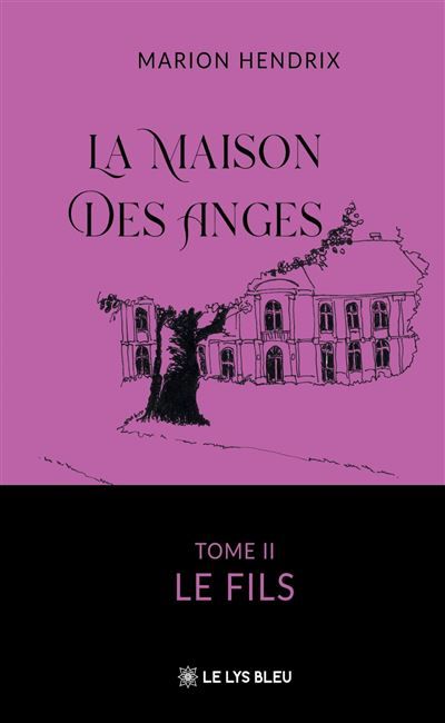 Couverture de La Maison des Anges Tome II : Le Fils par Marion Hendrix