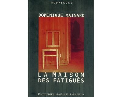 La Maison des Fatigués