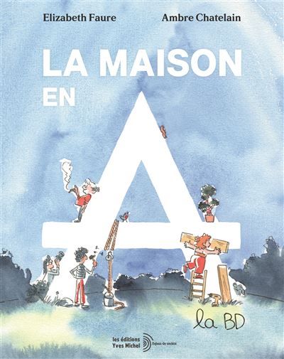 La maison en A, la BD