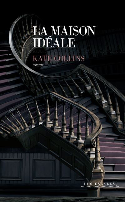 La Maison idéale - Isabelle Maillet