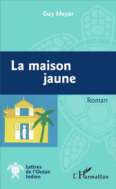 La maison jaune Roman