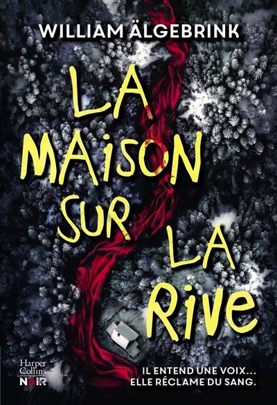 La maison sur la rive Un thriller psychologique obsédant dans la tête d'un serial killer au coeur de la forêt suédoise