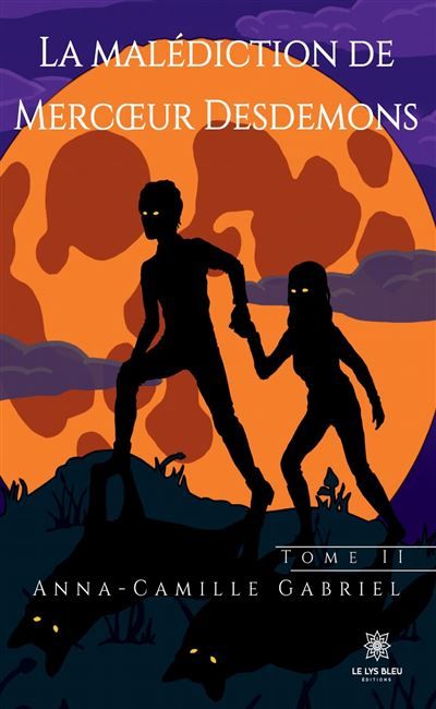 La malédiction de Mercoeur Desdemons Tome II