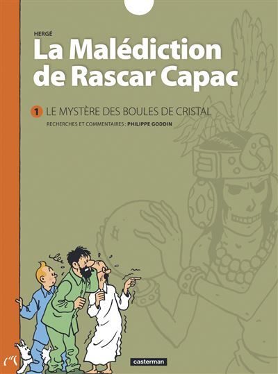 La Malédiction de Rascar Capac Le mystère des Boules de Cristal