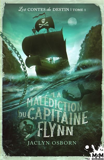 La malédiction du Capitaine Flynn Les contes du destin, T1