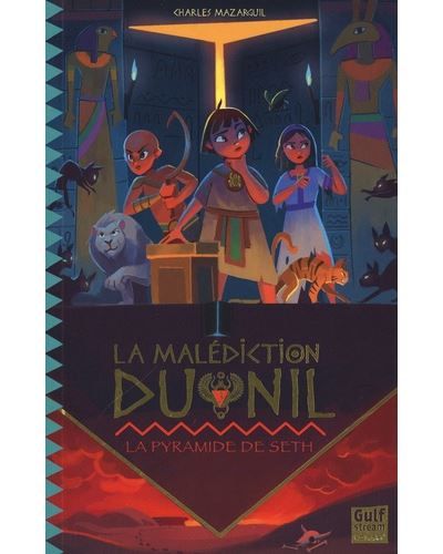 La Malédiction du Nil - Tome 3 La Pyramide de Seth