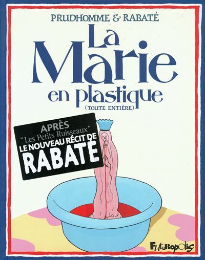 La Marie en plastique Le récit complet