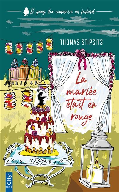 La mariée était en rouge Le gang des commères au foulard T1