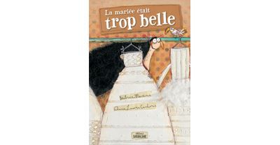 La mariée était trop belle !