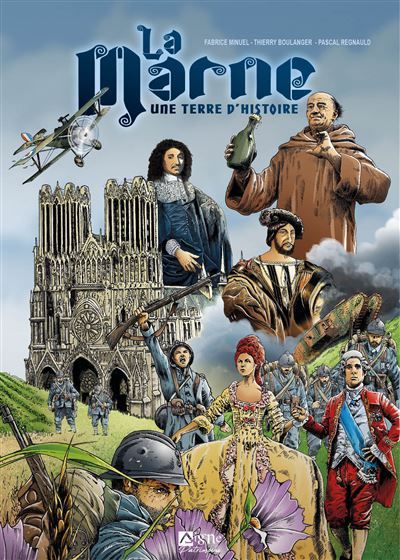 Couverture de La Marne - BD Une terre d'histoire par Fabrice Minuel