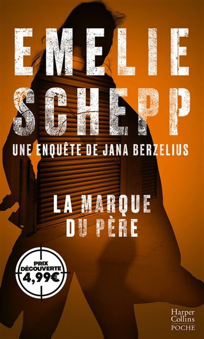 La marque du père Une enquête de Jana Berzelius