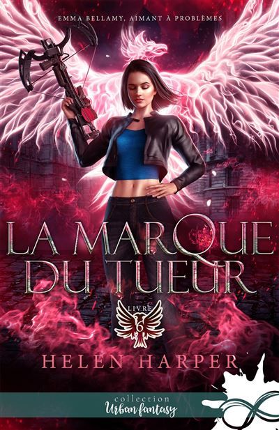 La marque du tueur Emma Bellamy, aimant à problèmes, T6
