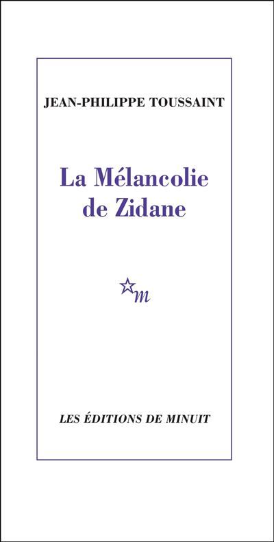 La mélancolie de Zidane