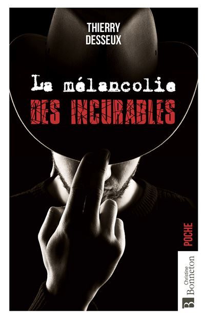 La mélancolie des incurables