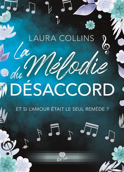 La Mélodie du désaccord Et si l'amour était le seul remède ?