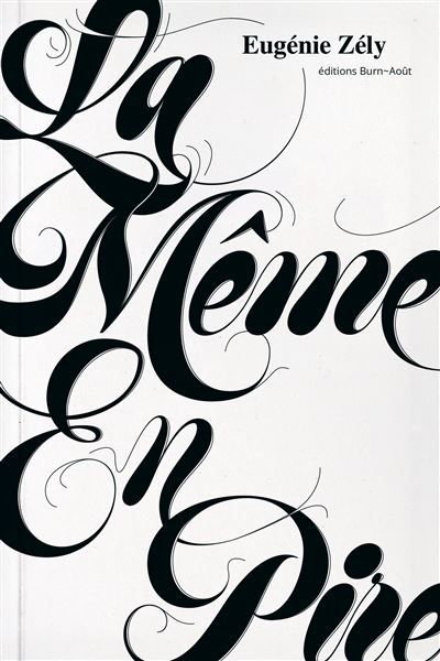 La même en pire
