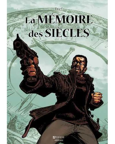 La mémoire des siècles