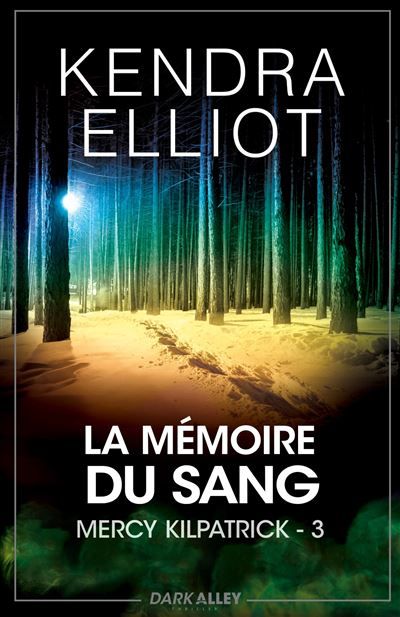 La mémoire du sang Mercy Kilpatrick 3