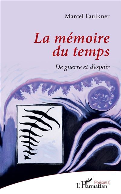 La mémoire du temps De guerre et d’espoir