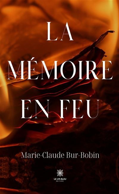 La mémoire en feu
